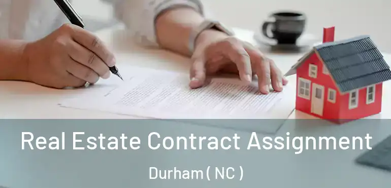  Real Estate Contract Assignment Durham ( NC )