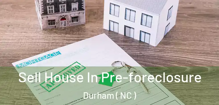  Sell House In Pre-foreclosure Durham ( NC )