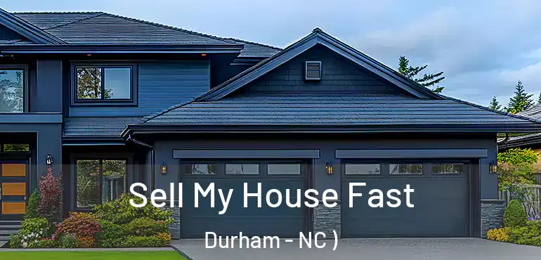  Sell My House Fast Durham - NC )
